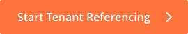 Start Tenant Referencing Button
